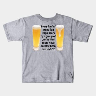 Grains, Bread, Beer Kids T-Shirt